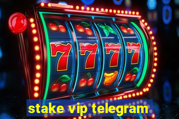 stake vip telegram